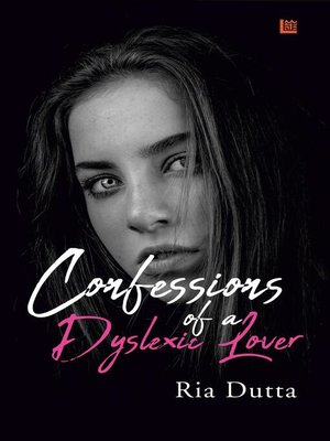 cover image of Confessions of a Dyslexic Lover